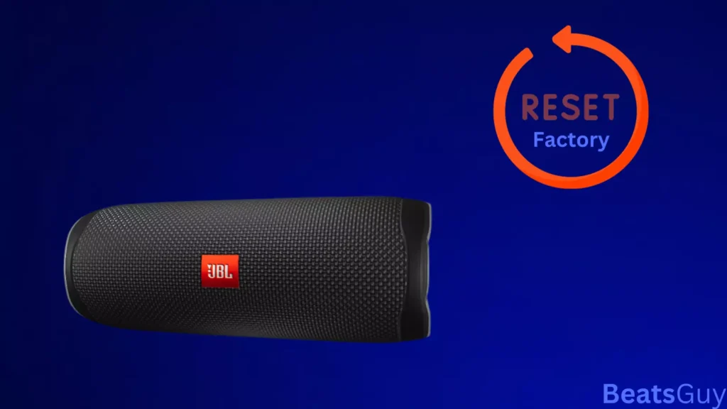 How To Factory Reset JBL Flip 5 Speaker: Step-by-Step Guide